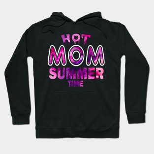 Hot Mom Summer Time Funny Summer Vacation Shirts For Mom Hoodie